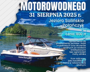 Kurs Sternika Motorowodnego 31 sierpnia 2025 r. Jezioro Solińskie, Polańczyk